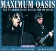 Oasis Maximum Oasis The Unauthorised Biography Of Oasis Серия: The Maximum Series инфо 7030z.