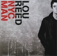 Lou Reed Nyc Man (2 CD) Формат: 2 Audio CD (Jewel Case) Дистрибьюторы: SONY BMG, RCA Европейский Союз Лицензионные товары Характеристики аудионосителей 2003 г Сборник: Импортное издание инфо 12510q.